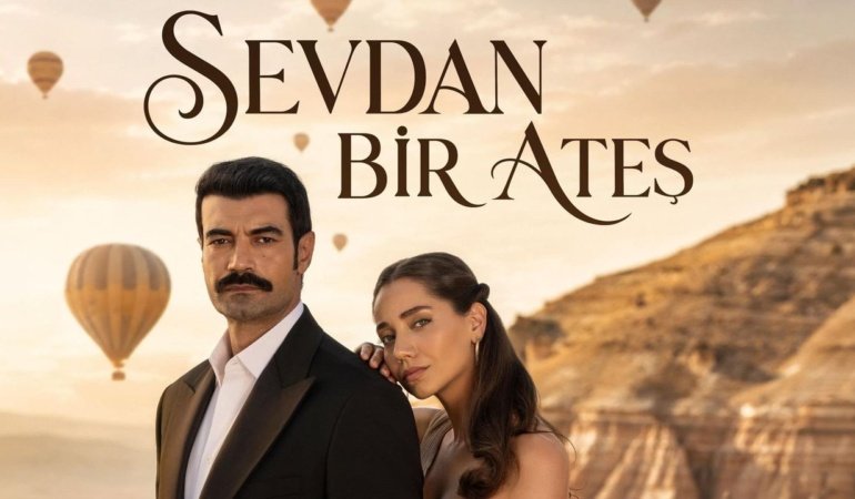 Sevdan Bir Ateş ne zaman başlıyor? Kapadokya'da çekilen yeni dizinin konusu ne, oyuncuları kimler?